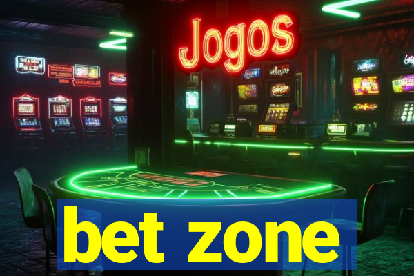 bet zone